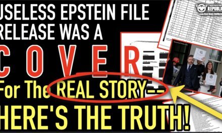 Useless Epstein Files Release Was a COVER For The Real Story—Here’s The Truth!